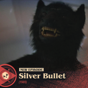 #469 – Silver Bullet (1985)