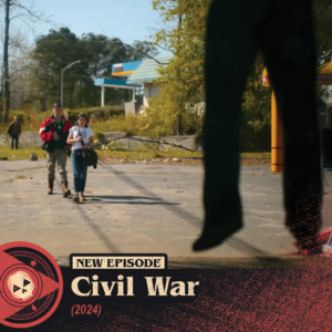#471 – Civil War (2024)