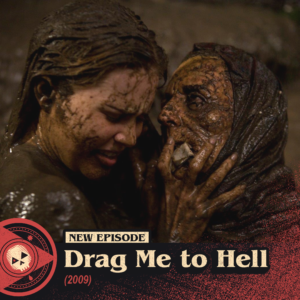 #472 – Drag Me to Hell (2009)