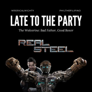 Late To The Party – Real Steel