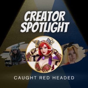 Creator Spotlight: Caught Red Headed