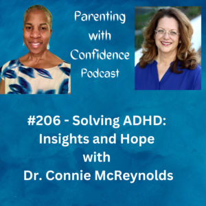 #206 – Solving ADHD: Insights and Hope with Dr. Connie McReynolds