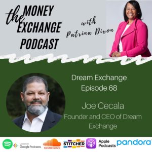 The Dream Exchange with Joe Cecala – Eps. 68