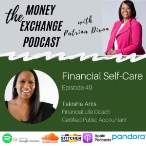 Financial Self Care with Takisha Artis – Eps.49