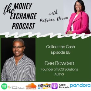 Collect the Cash with Dee Bowden – Eps. 65