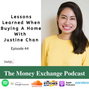 Lesson Learned When Buying A Home with Justine Chan – Eps 44