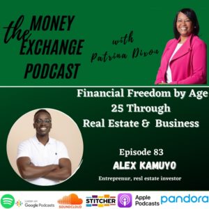 Financial Freedom by Age 25 Through Real Estate & Business- Eps-.83