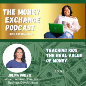 Teaching Kids The Real Value Of Money – Eps 91