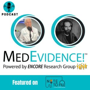 🎙 Changing Dynamics in Clinical Research: MedEvidence meets Note to File podcast Ep.75