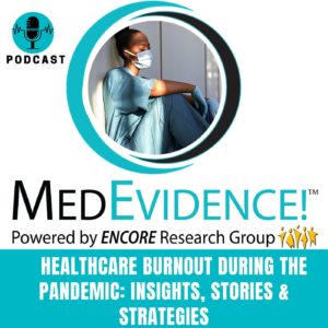 🎙 Healthcare Burnout During the Pandemic: Insights, Stories & Strategies Ep 92