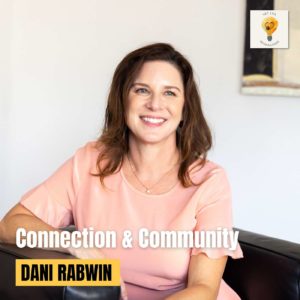 2 Keys to Happy Mentorship: Connection & Community (Dr Dani Rabwin)