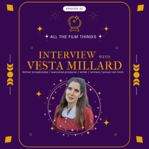 Episode 30: Interview with Vesta Millard