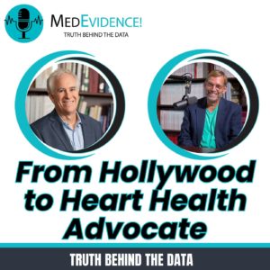 🎙 From Hollywood to Heart Health Advocate Ep 242