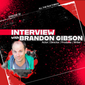 Episode 32: Interview with Brandon Gibson