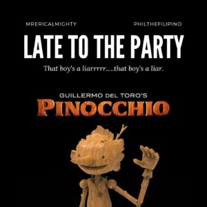 Late To The Party – Guillermo del Toro’s Pinocchio