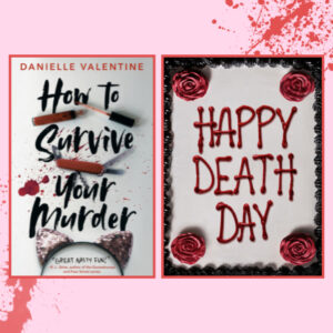 Time Travel and Terrors: How to Survive Your Death Day