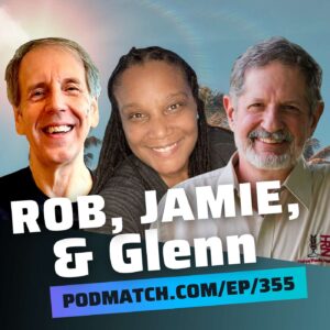 Ensuring Success in Podcasting | Glenn Hebert, Jaime Legagneur, Rob Greenlee
